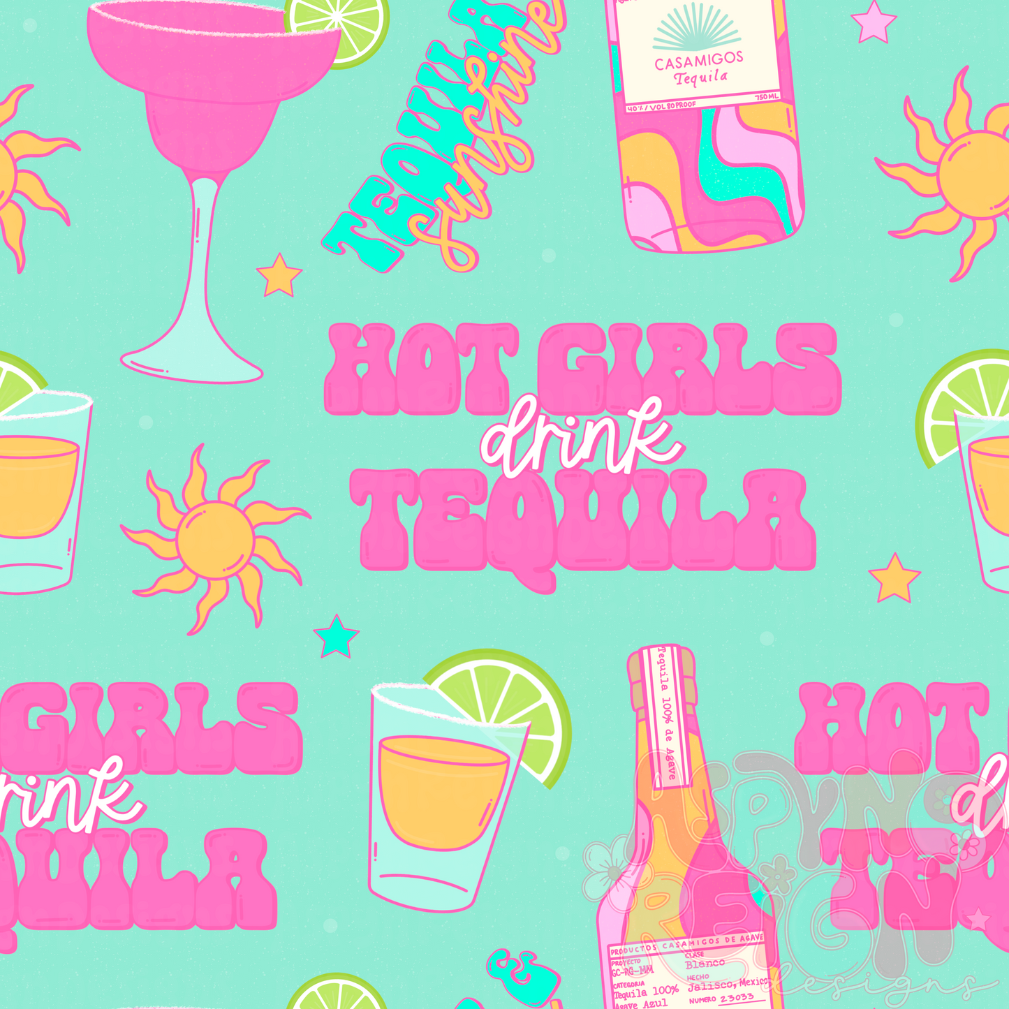 Hot Girls Drink Tequila | Teal Background