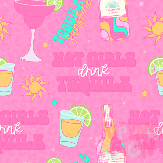 Hot Girls Drink Tequila | Pink Leopard Background