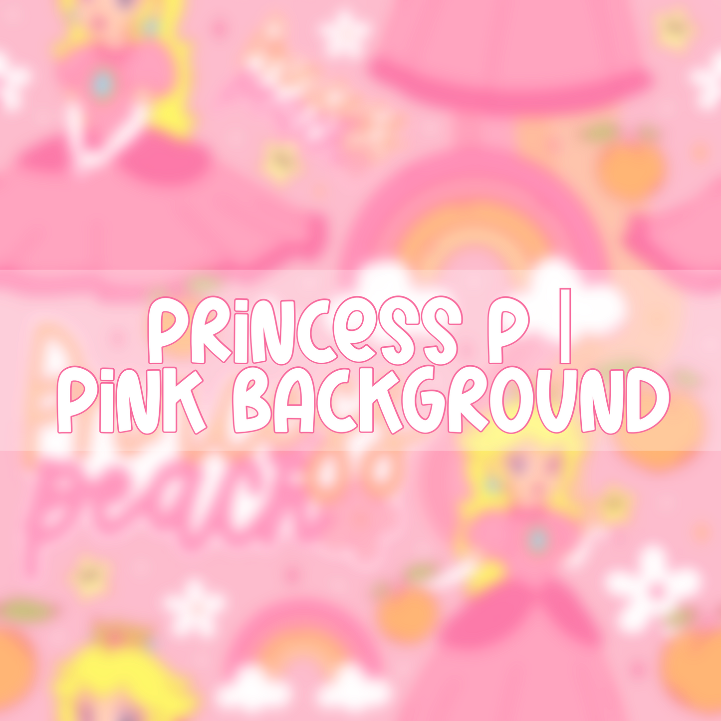 Princess P | Pink Background