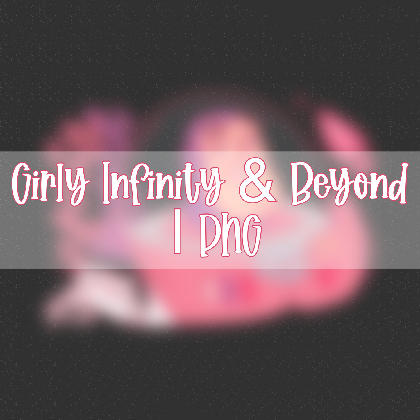 Girly Infinity & Beyond | PNG
