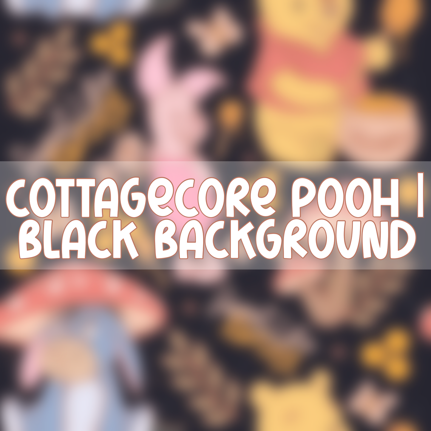 Cottagecore Pooh | Dark Background