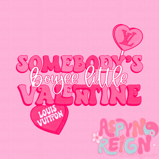 Somebody’s Boujee Little Valentine | Pink Colorway | PNG