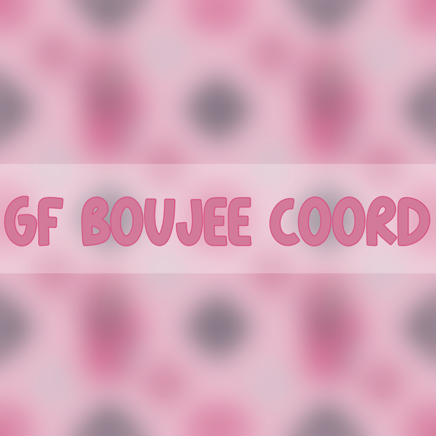 GF Boujee Coord