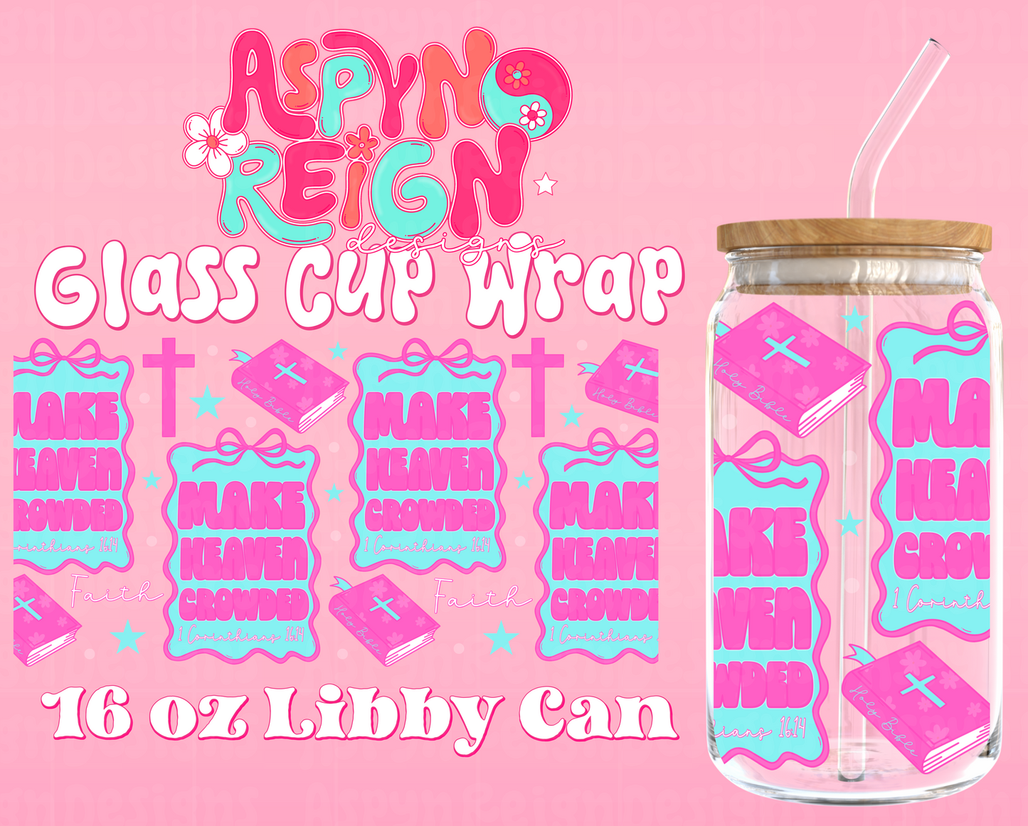 Make Heaven Crowded | 16 oz Libbey Cup Wrap PNG