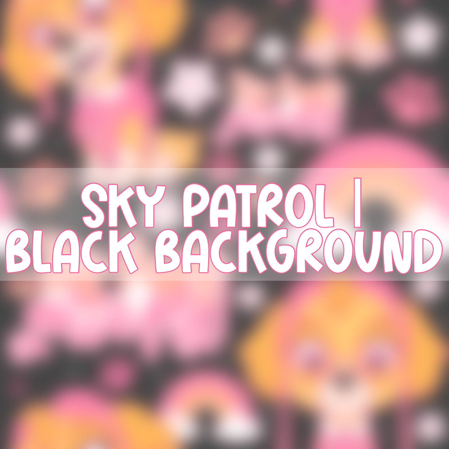 Skye Patrol | Black Background