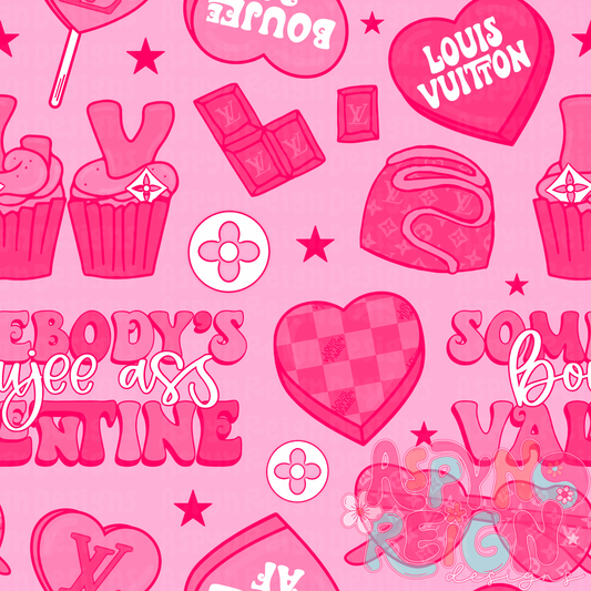 Somebody’s Boujee A$$ Valentine | Pink Colorway