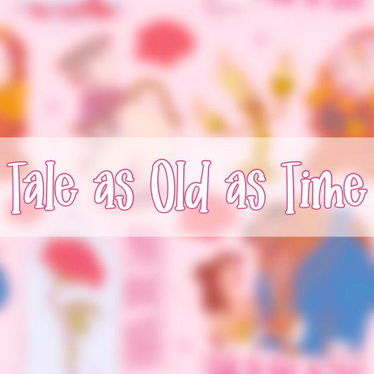 Tale as Old as Time